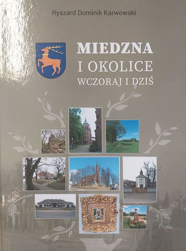 „Miedzna i okolice. Wczoraj i dziś”