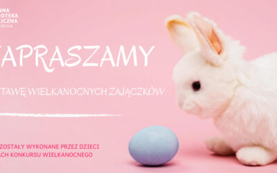 Wystawa zajączków Wielkanocnych